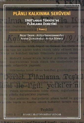 Plânlı Kalkınma Serüveni; 1960'larda Türkiye'de Plânlama Deneyimi