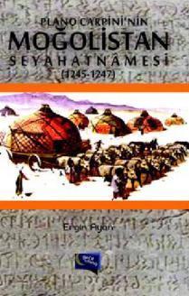 Plano Carpini'nin Moğalistan Seyahatnamesi (1245 - 1247)