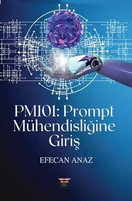 PM101: Prompt Mühendisliğine Giriş
