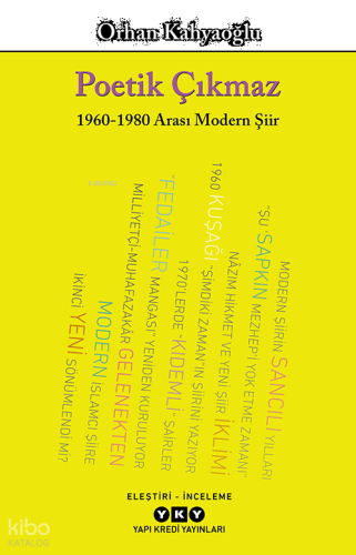 Poetik Çıkmaz;1960-1980 Arası Modern Şiir