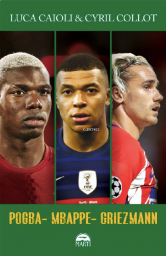 Pogba, Mbappe, Griezmann