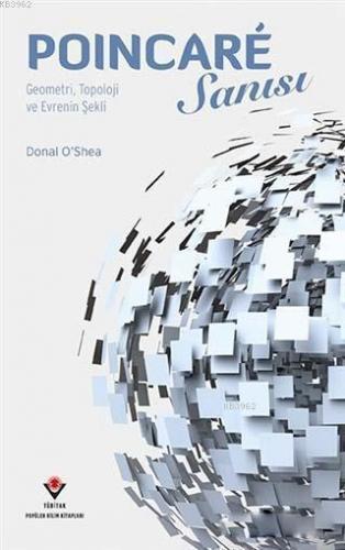 Poincare Sanısı; Geometri, Topoloji ve Evrenin Şekli