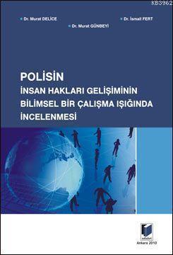 Polisin İnsan Hakları Gelişimin Bilimsel Bir Çalışma Işığında İncelenmesi
