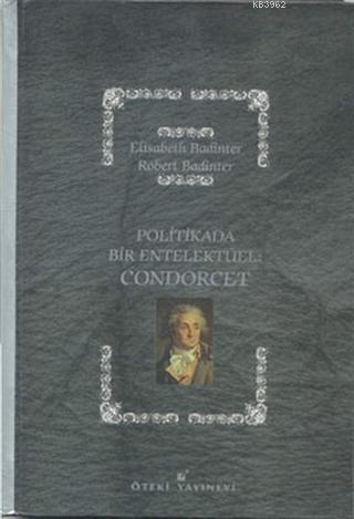 Politikada Bir Entelektüel: Condorcet
