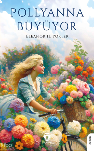Pollyanna Büyüyor