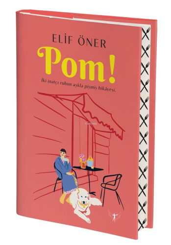 Pom!;İki İnatçı Ruhun Aşkla Pişmiş Hikâyesi.