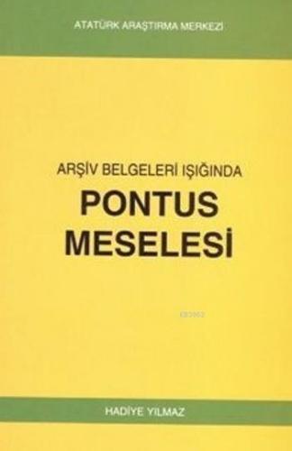 Pontus Meselesi; Arşiv Belgeleri Işığında