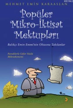 Popüler Mikro-İktisat Mektupları; Balıkçı Emin Emmi'nin Oltasına Takılanlar