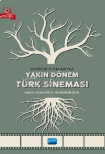 Popüler Temalarıyla Yakın Dönem Türk Sineması