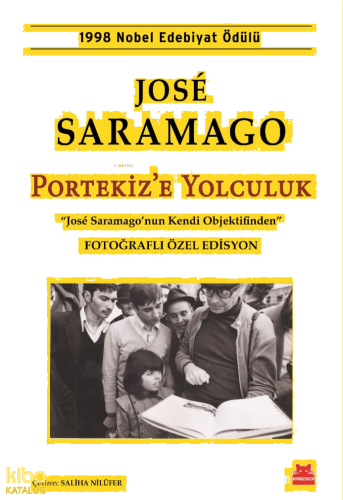 Portekiz'e Yolculuk;José Saramago’nun Kendi Objektifinden