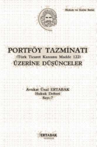 Portföy Tazminatı (Türk Ticaret Kanunu Madde 122) Üzerine Düşünceler