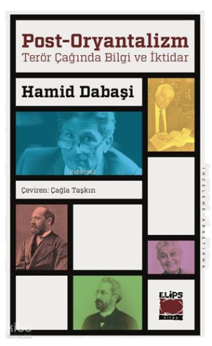 Post-Oryantalizm Terör Çağında Bilgi ve İktidar