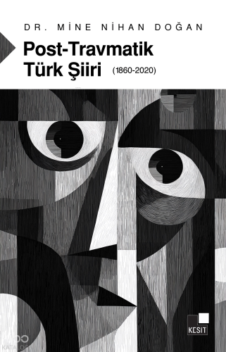 Post-Travmatik Türk Şiiri (1860-2020)