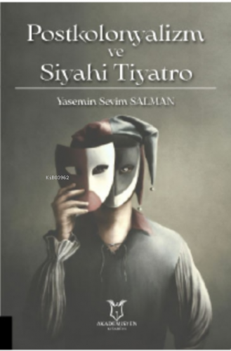 Postkolonyalizm ve Siyahi Tiyatro