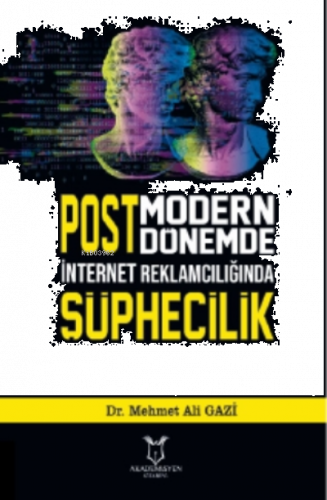 Postmodern Dönemde İnternet Reklamclığında Şüphecilik