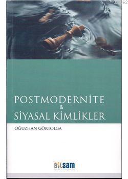 Postmodernite ve Siyasal Kimlikler