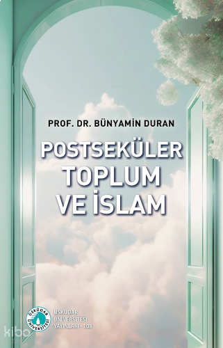 Postseküler Toplum ve İslam