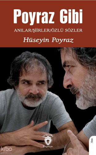 Poyraz Gibi;Anılar - Şiirler - Özlü Sözler