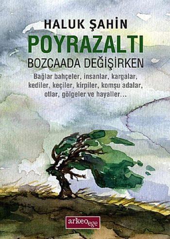 Poyrazaltı; Bozcaada Değişirken