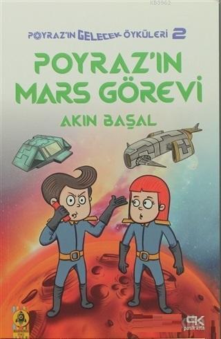 Poyraz'ın Mars Görevi; Poyraz"ın Gelecek Öyküleri - 2