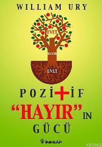 Pozitif "hayır"ın Gücü