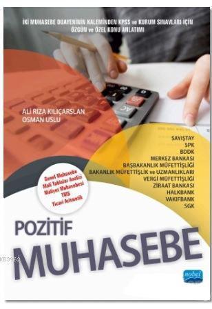Pozitif Muhasebe; Genel Muhasebe - Mali Tablolar Analizi - Maliyet Muhasebesi - TMS - Ticari Aritmetik