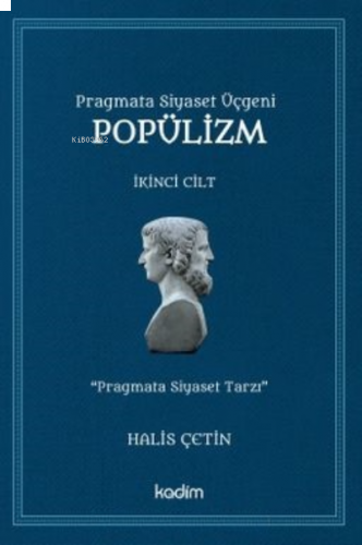 Pragmata Siyaset Üçgeni Popülizm
