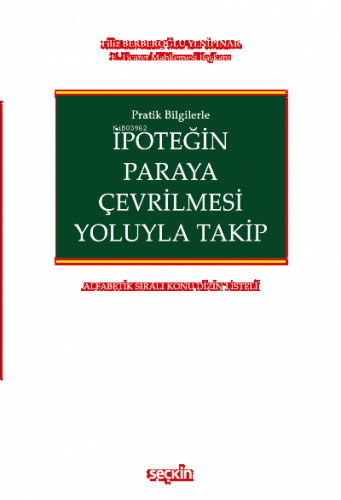 Pratik Bilgilerle İpoteğin Paraya Çevrilmesi Yoluyla Takip