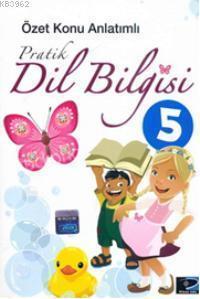 Pratik Dil Bilgisi-5; Özet Konu Anlatımlı