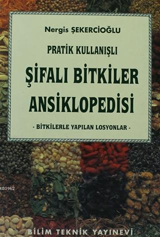 Pratik Kullanışlı Şifalı Bitkiler Ansiklopedisi; Bitkilerle Yapılan Losyonlar