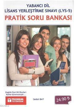 Pratik Soru Bankası; Yabancı Dil Lisans Yerleştirme Sınavı (LYS-5)