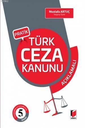Pratik Türk Ceza Kanunu Açıklamalı