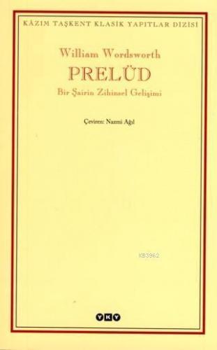 Prelüd; Bir Şairin Zihinsel Gelişimi