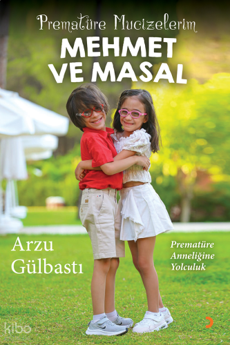 Prematüre Mucizelerim Mehmet ve Masal