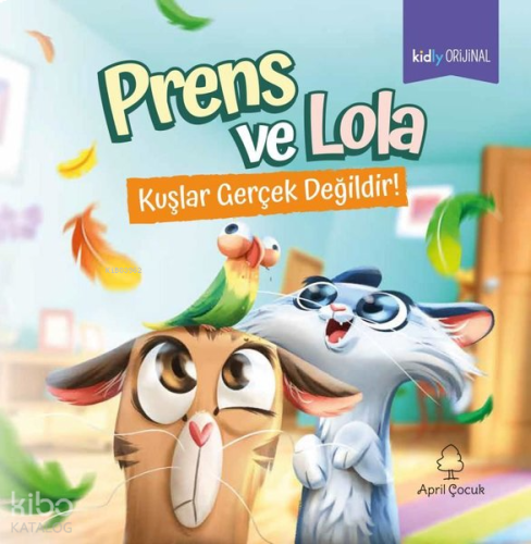 Prens ve Lola - Kuşlar Gerçek Değildir!