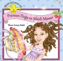 Prenses Doğa Ve Sihirli Mimar; Prenses Doğa Masalları