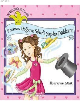 Prenses Doğa ve Sihirli Şapka Dükkanı