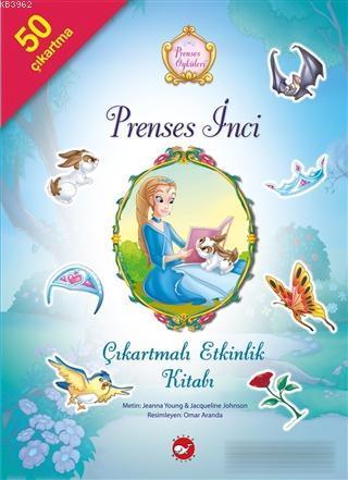 Prenses İnci Çıkartmalı Etkinlik Kitabı - Prenses Öyküleri
