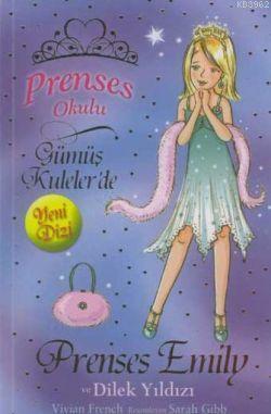 Prenses Okulu 12 - Prenses Prenses Emily ve Dilek Yıldızı