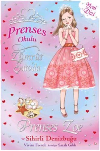 Prenses Okulu 30 - Prenses Zoe ve Sihirli Deniz Kabuğu