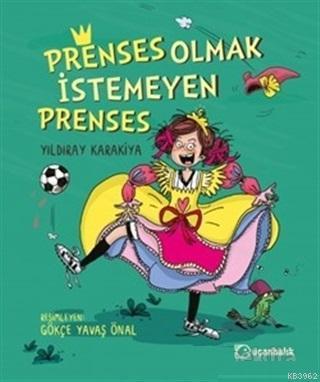 Prenses Olmak İstemeyen Prenses
