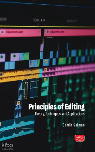 Principles Of Editing;Theory, Techniques, and Applications