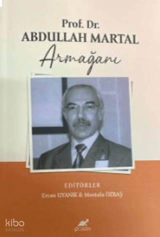 Prof. Dr. Abdullah Martal Armağanı