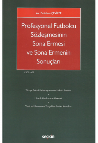 Profesyonel Futbolcu Sözleşmesinin Sona Ermesi ve Sona Ermenin Sonuçları