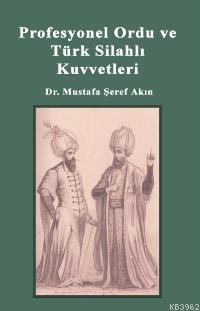 Profesyonel Ordu ve Türk Silahlı Kuvvetleri