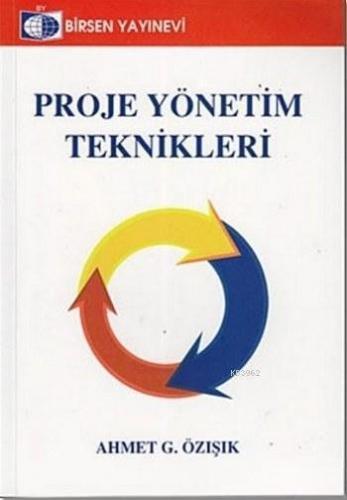 Proje Yönetim Teknikleri