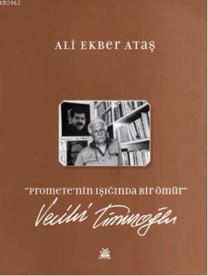 Prometre'nin Işığında Bir Ömür