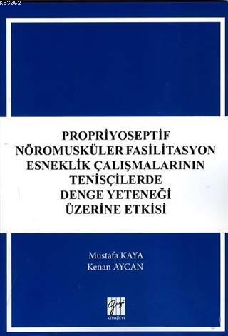 Propriyoseptif Nöromusküler Fasilitasyon Esneklik Çalışmalarının Tenisçilerde Denge Yeteneği Üzerine