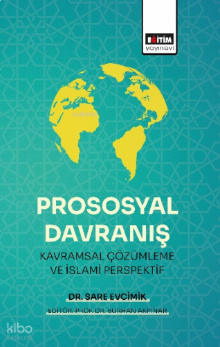 Prososyal Davranış: Kavramsal Çözümleme ve İslami Perspektif