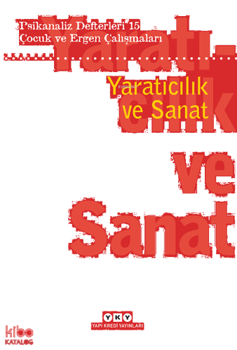 Psikanaliz Defterleri 15: Çocuk ve Ergen Çalışmaları - Yaratıcılık ve Sanat